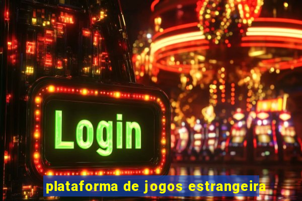 plataforma de jogos estrangeira